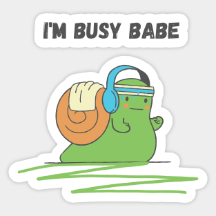 I'm busy working out babe Sticker